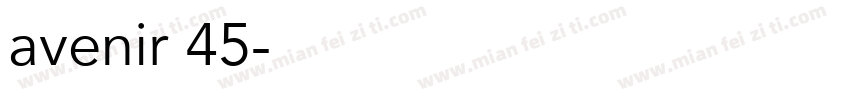 avenir 45字体转换